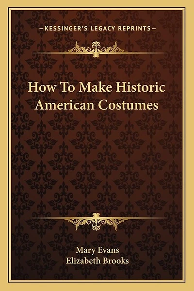 How to Make Historic American Costumes