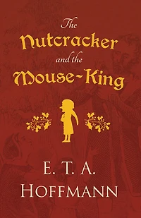 the Nutcracker and Mouse-King