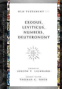 Exodus, Leviticus, Numbers, Deuteronomy: Volume 3
