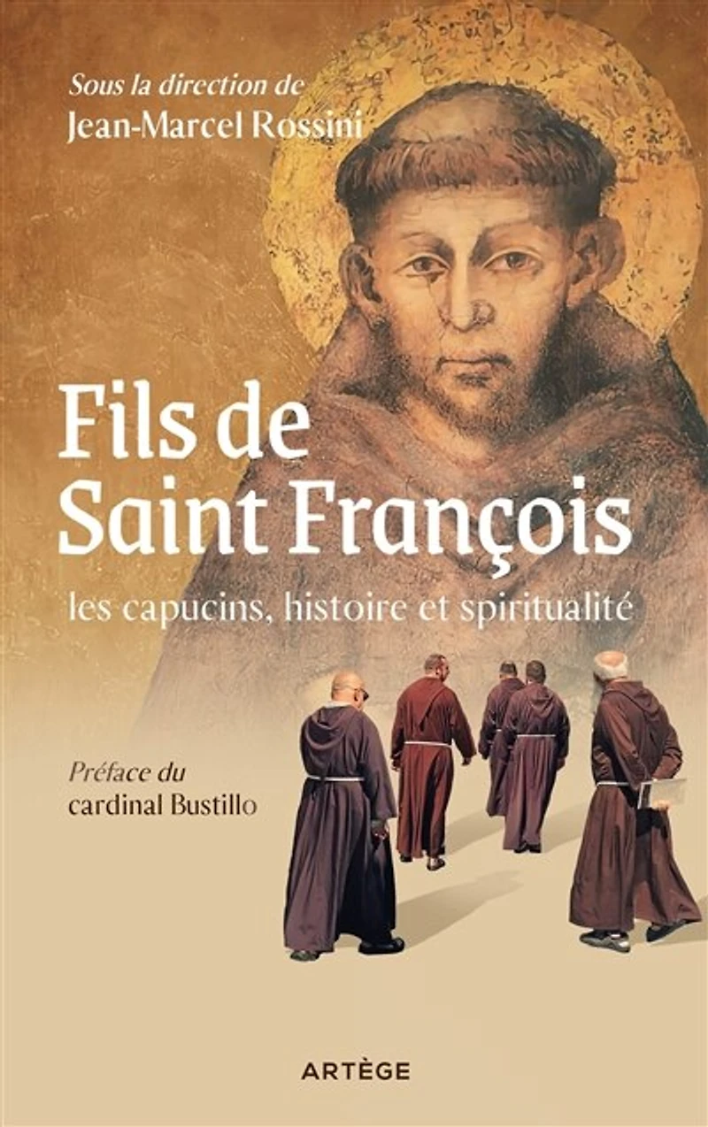 Fils de saint François : les Capucins, histoire et spiritualité: spiritualité