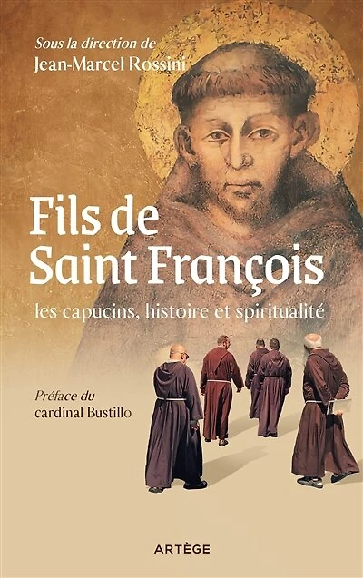 Fils de saint François : les Capucins, histoire et spiritualité: spiritualité