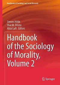 Handbook of the Sociology of Morality, Volume 2