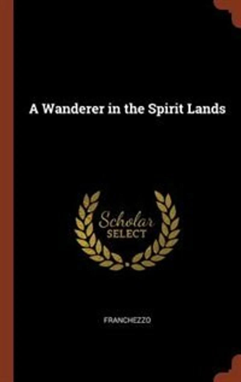 A Wanderer in the Spirit Lands