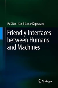 Friendly Interfaces Between Humans and Machines