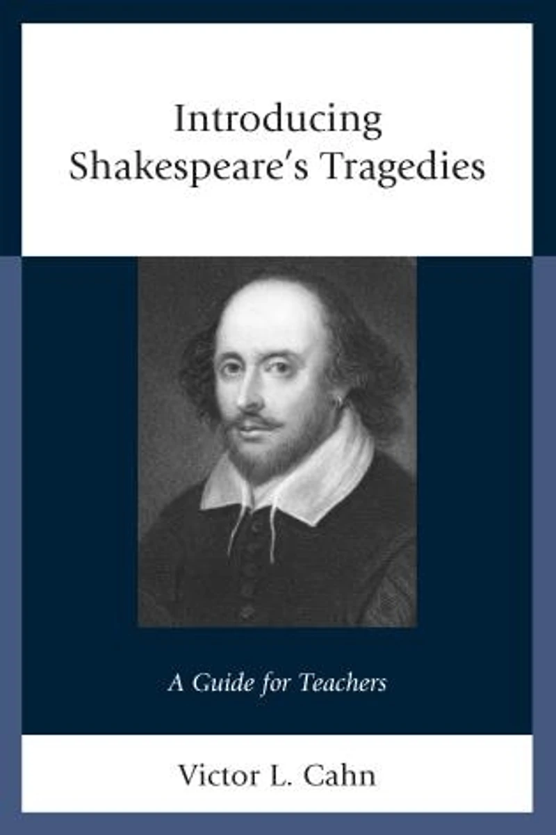 Introducing Shakespeare's Tragedies: A Guide For Teachers