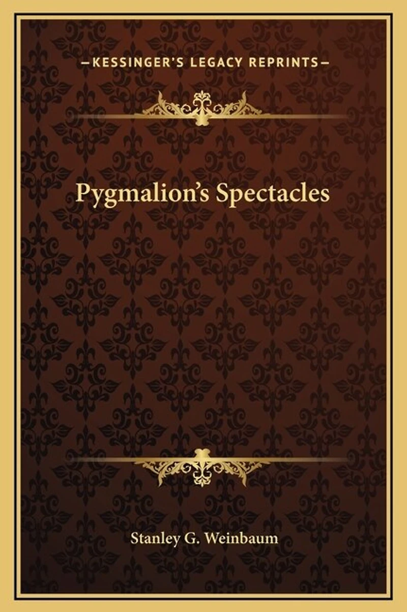Pygmalion's Spectacles