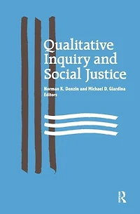 Qualitative Inquiry and Social Justice: Toward a Politics of Hope