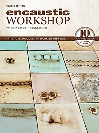 Encaustic Workshop: Artistic Techniques For Working With Wax