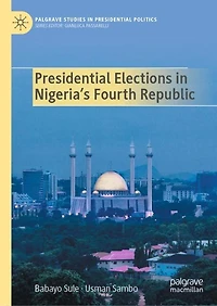 Presidential Elections Nigeria's Fourth Republic