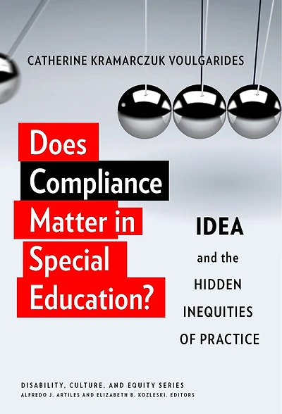 Does Compliance Matter Special Education?: IDEA and the Hidden Inequities of Practice