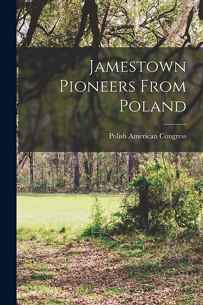 Jamestown Pioneers From Poland