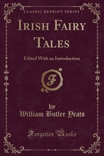 Irish Fairy Tales: Edited With an Introduction (Classic Reprint)