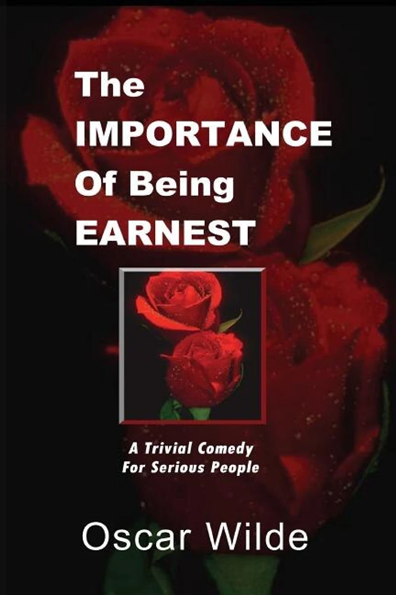 The Importance Of Being Earnest