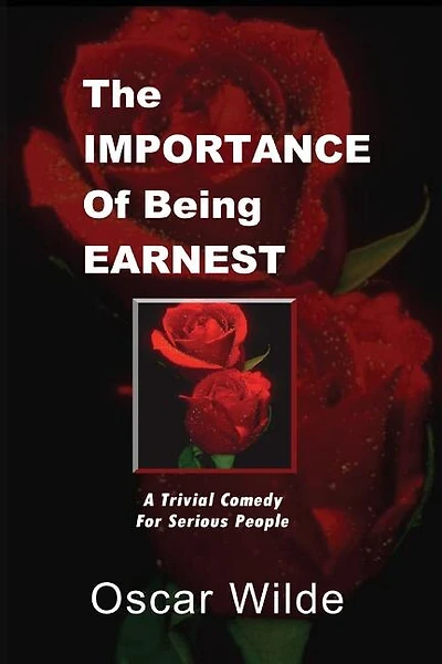 The Importance Of Being Earnest