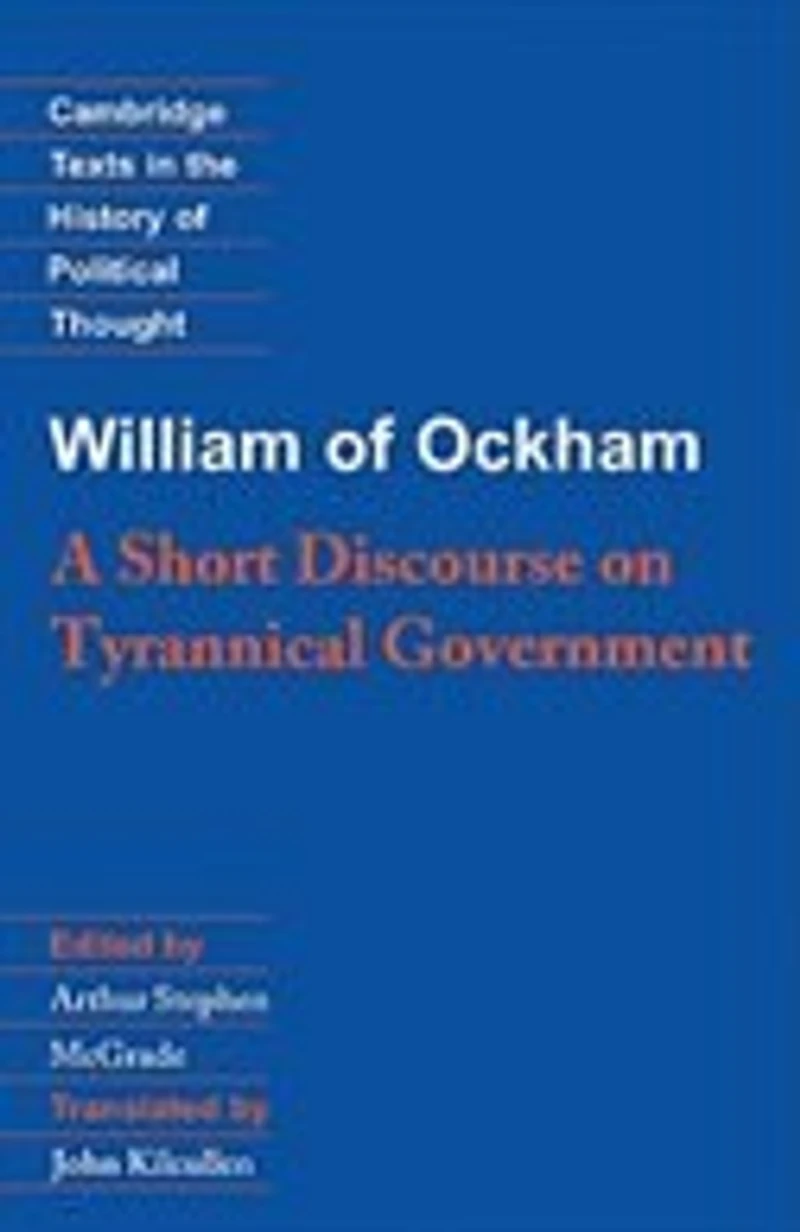 William of Ockham: A Short Discourse on Tyrannical Government