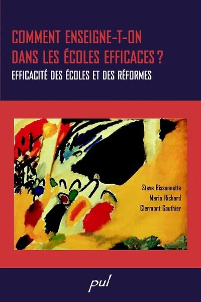 Comment enseigne-t-on dans les écoles efficaces?: efficacité des écoles et des réformes