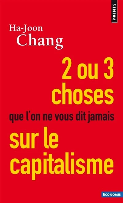 2 ou 3 choses que l'on ne vous dit jamais sur le capitalisme