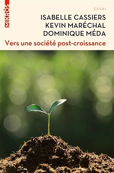 Vers une société post-croissance: intégrer les défis écologiques, économiques et sociaux