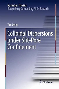 Colloidal Dispersions Under Slit-Pore Confinement