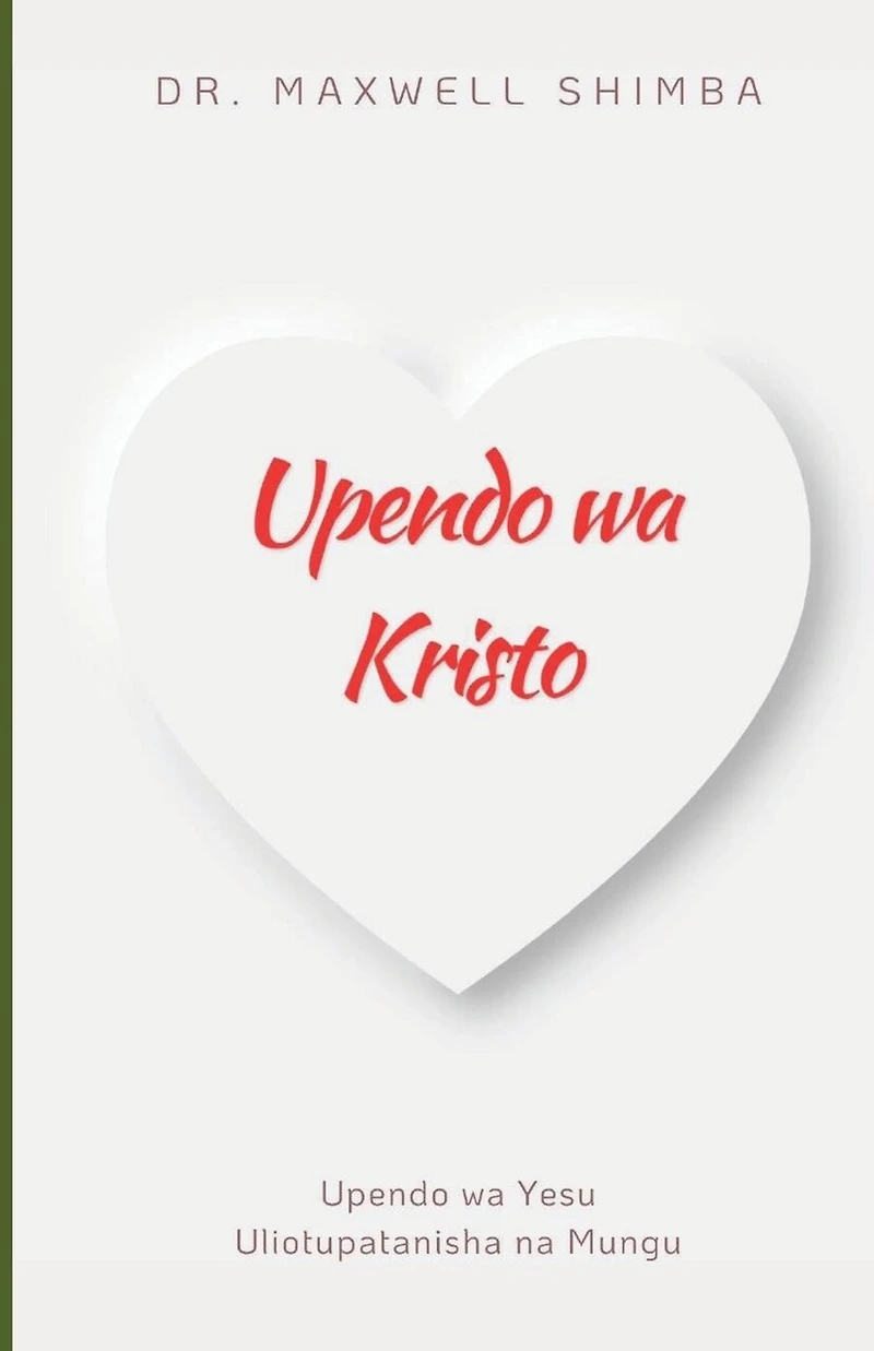 Upendo wa Kristo: Upendo wa Yesu Uliotupatanisha na Mungu
