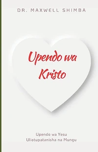 Upendo wa Kristo: Upendo wa Yesu Uliotupatanisha na Mungu