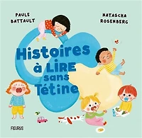 Histoires à lire sans tétine