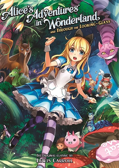 Alice's Adventures in Wonderland and Through the Looking Glass (Illustrated Novel)