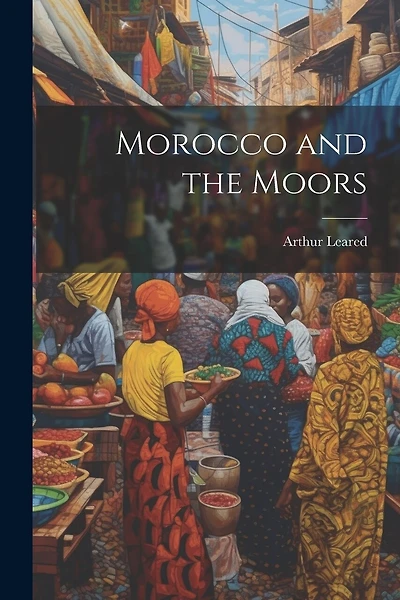 Morocco and the Moors
