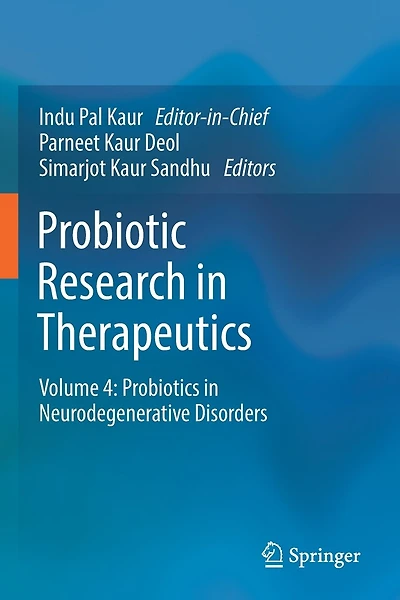Probiotic Research in Therapeutics: Volume 4: Probiotics in Neurodegenerative Disorders