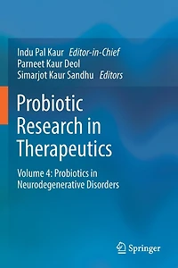 Probiotic Research in Therapeutics: Volume 4: Probiotics in Neurodegenerative Disorders