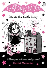 Isadora Moon Meets The Tooth Fairy