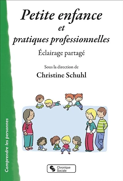 Petite enfance et pratiques professionnelles: éclairage partagé