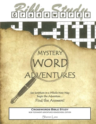 Crosswords Bible Study: Mystery Word Adventures - New Testament - Homeschool Edition