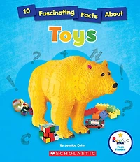 10 Fascinating Facts About Toys (Rookie Star: Fact Finder) (Library Edition)