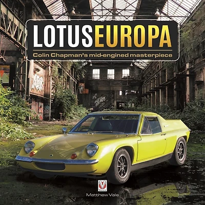 Lotus Europa: Colin Chapman’s mid-engined masterpiece