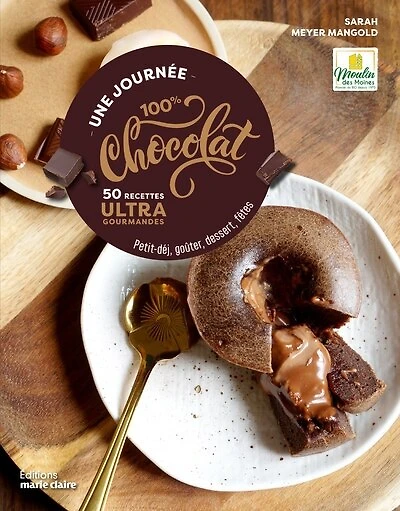 Une journée 100 % chocolat: 50 recettes ultra gourmandes