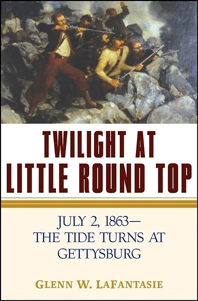 Twilight At Little Round Top: July 2, 1863--the Tide Turns At Gettysburg