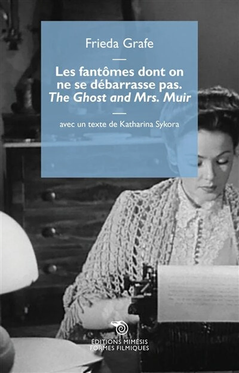 Les fantômes dont on ne se débarrasse pas: The ghost and Mrs. Muir