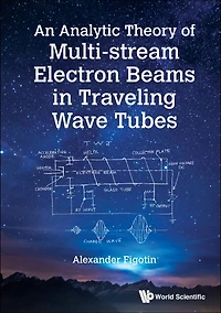 Analytic Theory Of Multi-stream Electron Beams Traveling Wave Tubes, An