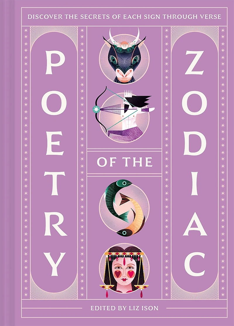 Poetry of the Zodiac: Discover Your Celestial World Through Verse