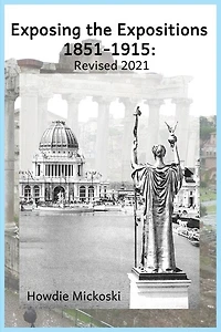 Exposing The Expositions 1851-1915- Revised 2021
