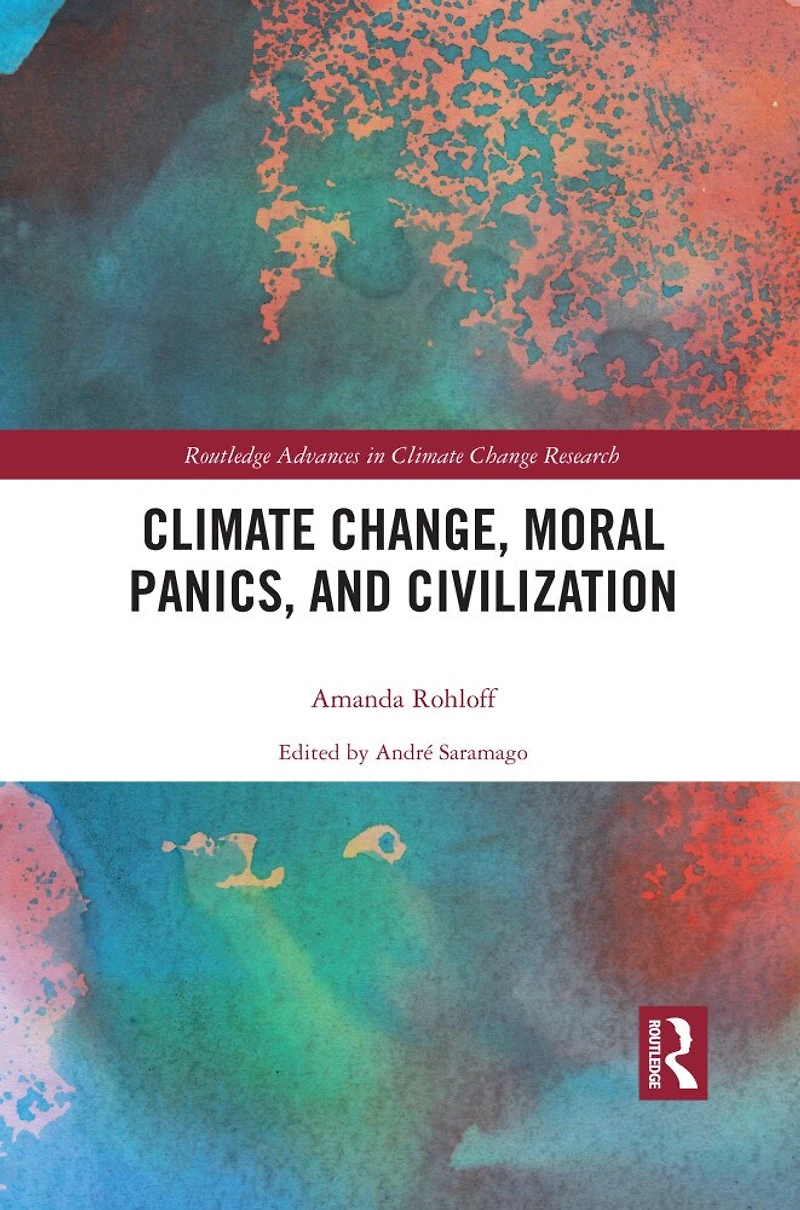Climate Change, Moral Panics and Civilization