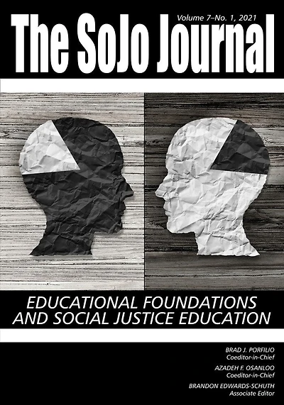 SoJo Journal Vol 7 Issue 1: Educational Foundations and Social Justice Education