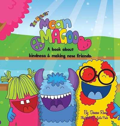 Mean Magoo: A book about kindness & making new friends.
