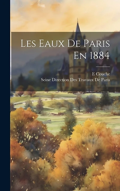 Les Eaux De Paris En 1884