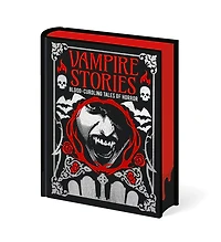 Vampire Stories: Blood-Curdling Tales of Horror
