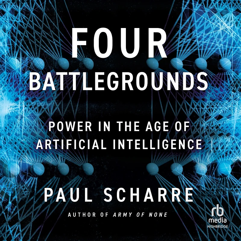 Four Battlegrounds: Power the Age of Artificial Intelligence
