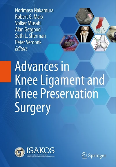 Advances Knee Ligament and Preservation Surgery