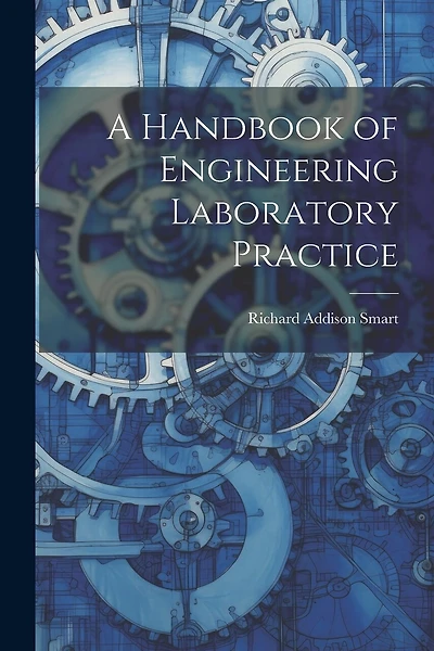 A Handbook of Engineering Laboratory Practice