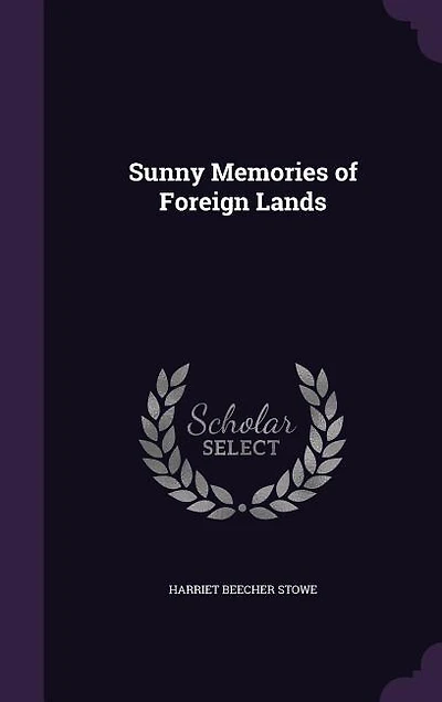 Sunny Memories of Foreign Lands